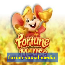 forum social media