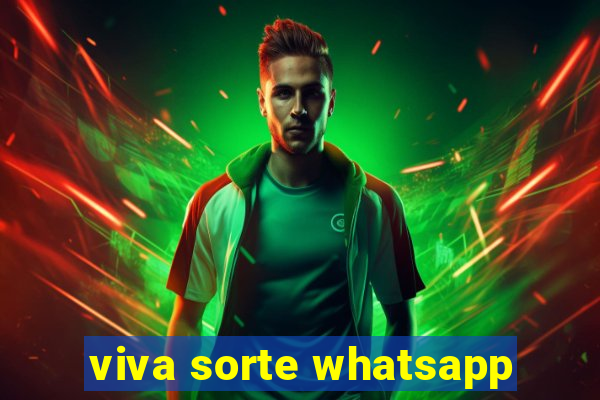 viva sorte whatsapp