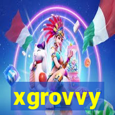 xgrovvy