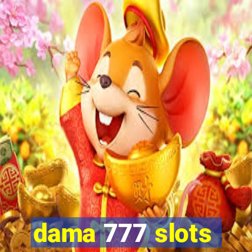 dama 777 slots