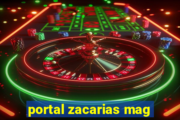 portal zacarias mag