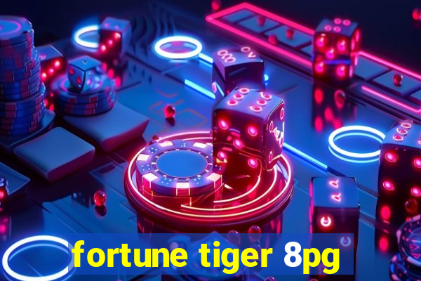 fortune tiger 8pg