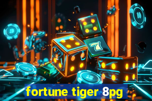 fortune tiger 8pg