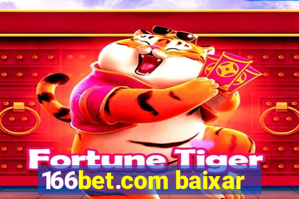 166bet.com baixar