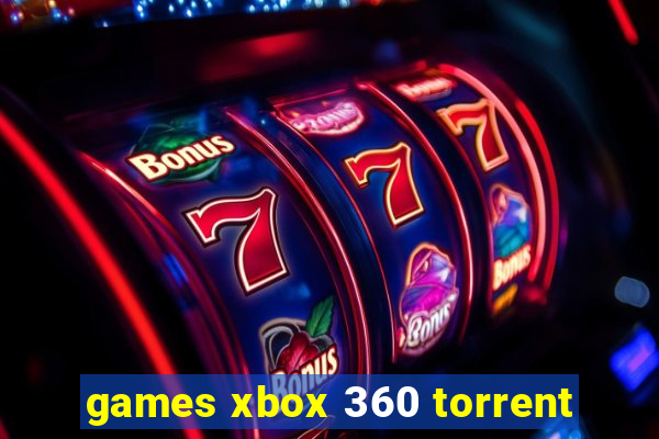 games xbox 360 torrent