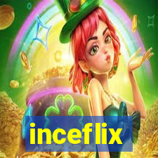 inceflix