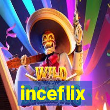 inceflix