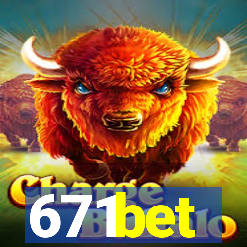 671bet