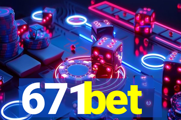 671bet