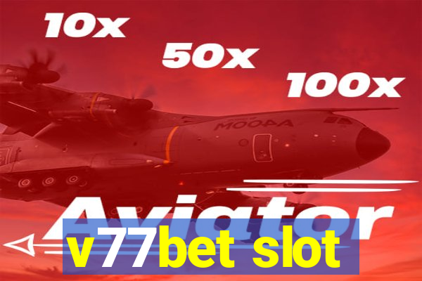 v77bet slot