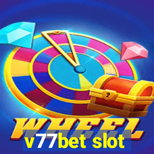 v77bet slot