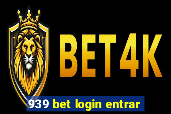 939 bet login entrar