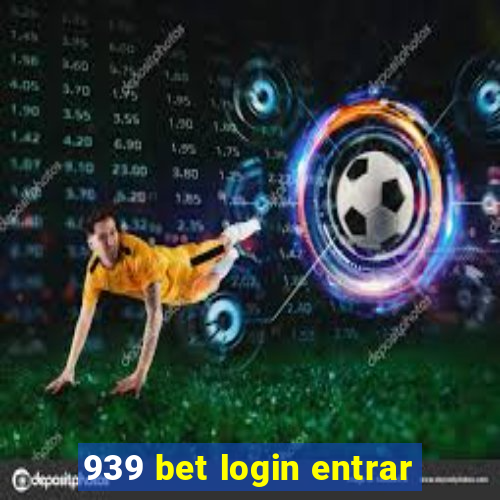 939 bet login entrar