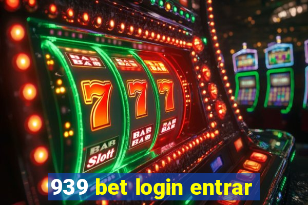 939 bet login entrar