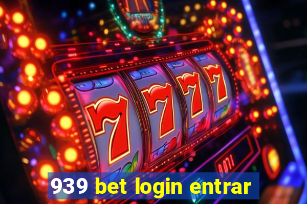 939 bet login entrar