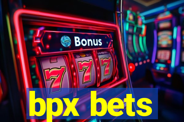 bpx bets