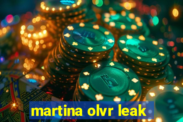 martina olvr leak