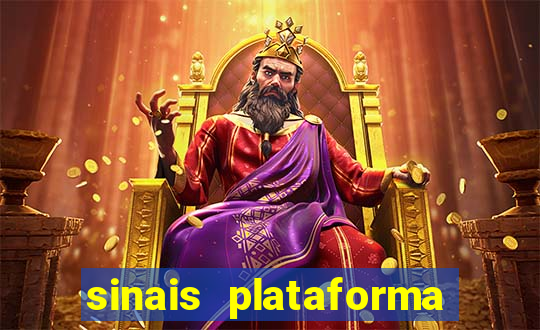 sinais plataforma de jogos