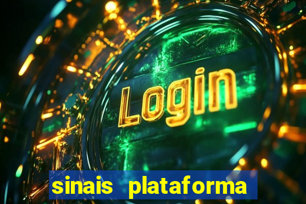 sinais plataforma de jogos