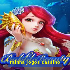 rainha jogos cassino