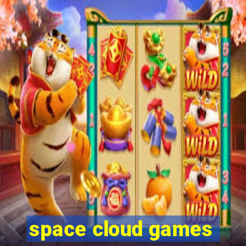 space cloud games