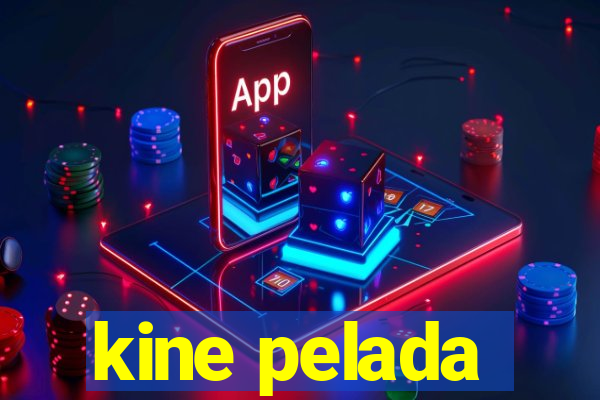 kine pelada