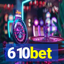 610bet