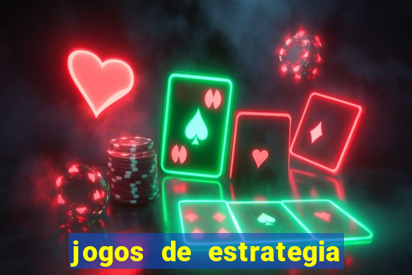 jogos de estrategia e raciocinio