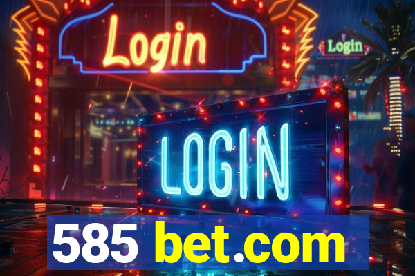 585 bet.com