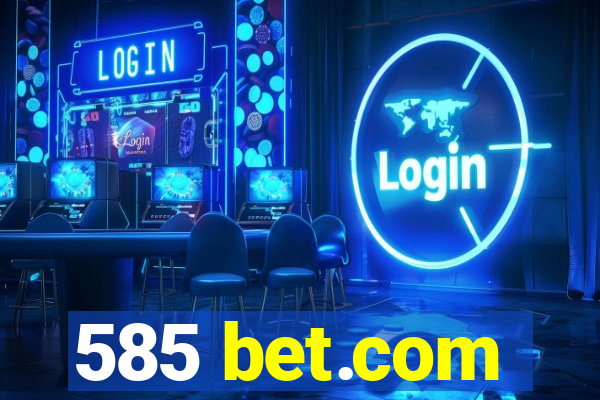 585 bet.com