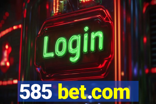 585 bet.com