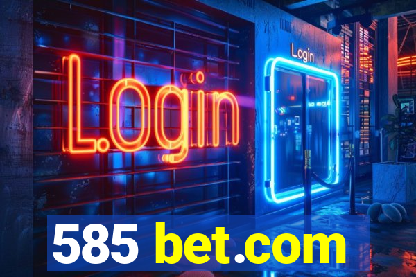 585 bet.com