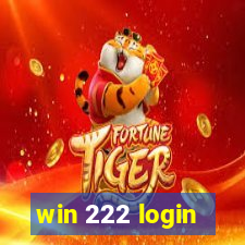 win 222 login