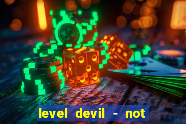 level devil - not a troll game