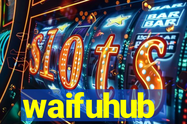 waifuhub