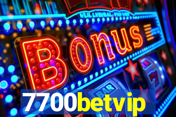 7700betvip