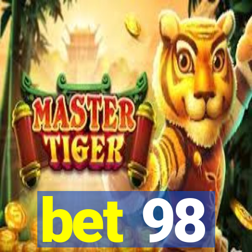 bet 98