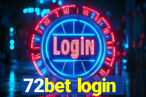 72bet login