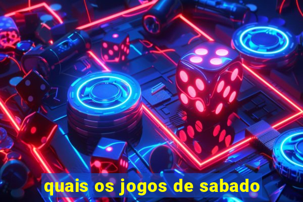 quais os jogos de sabado