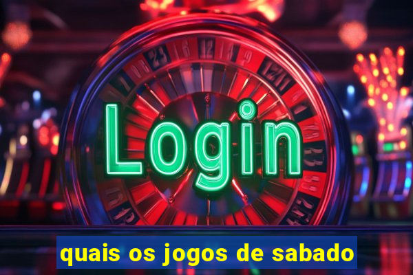 quais os jogos de sabado