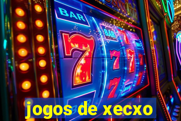 jogos de xecxo