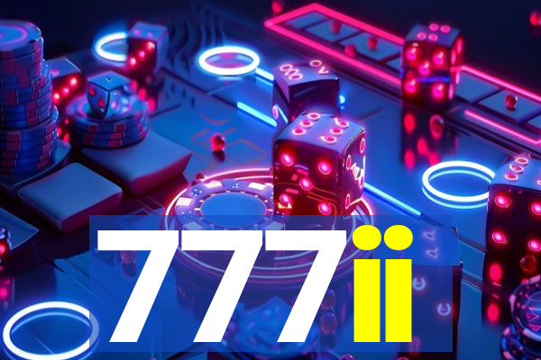 777ii