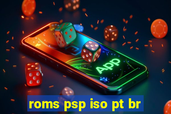 roms psp iso pt br