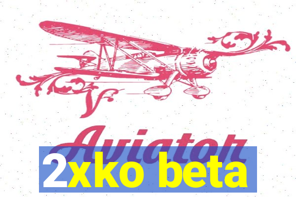 2xko beta