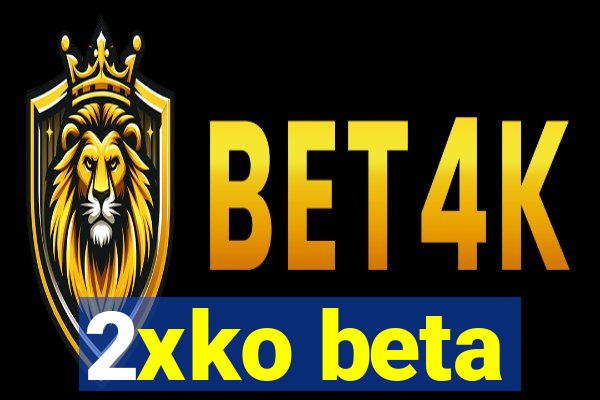 2xko beta