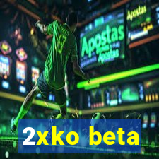 2xko beta