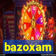 bazoxam