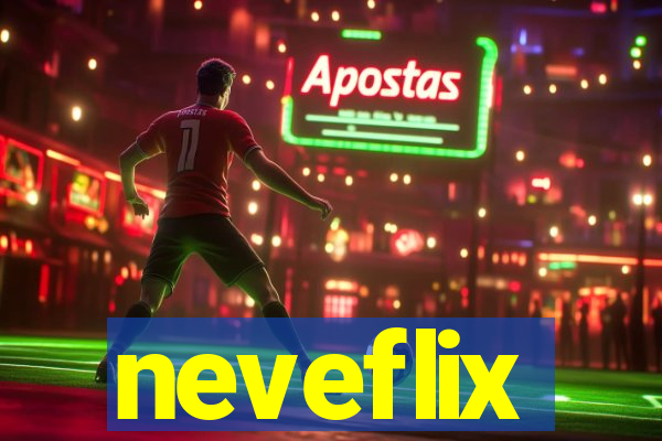 neveflix