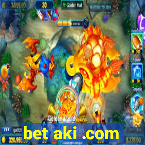 bet aki .com