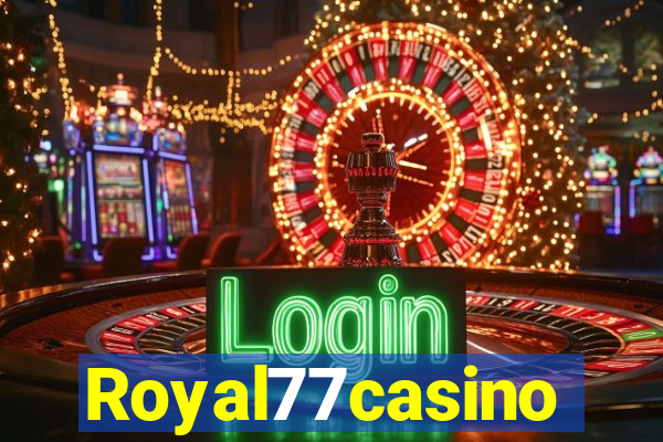 Royal77casino